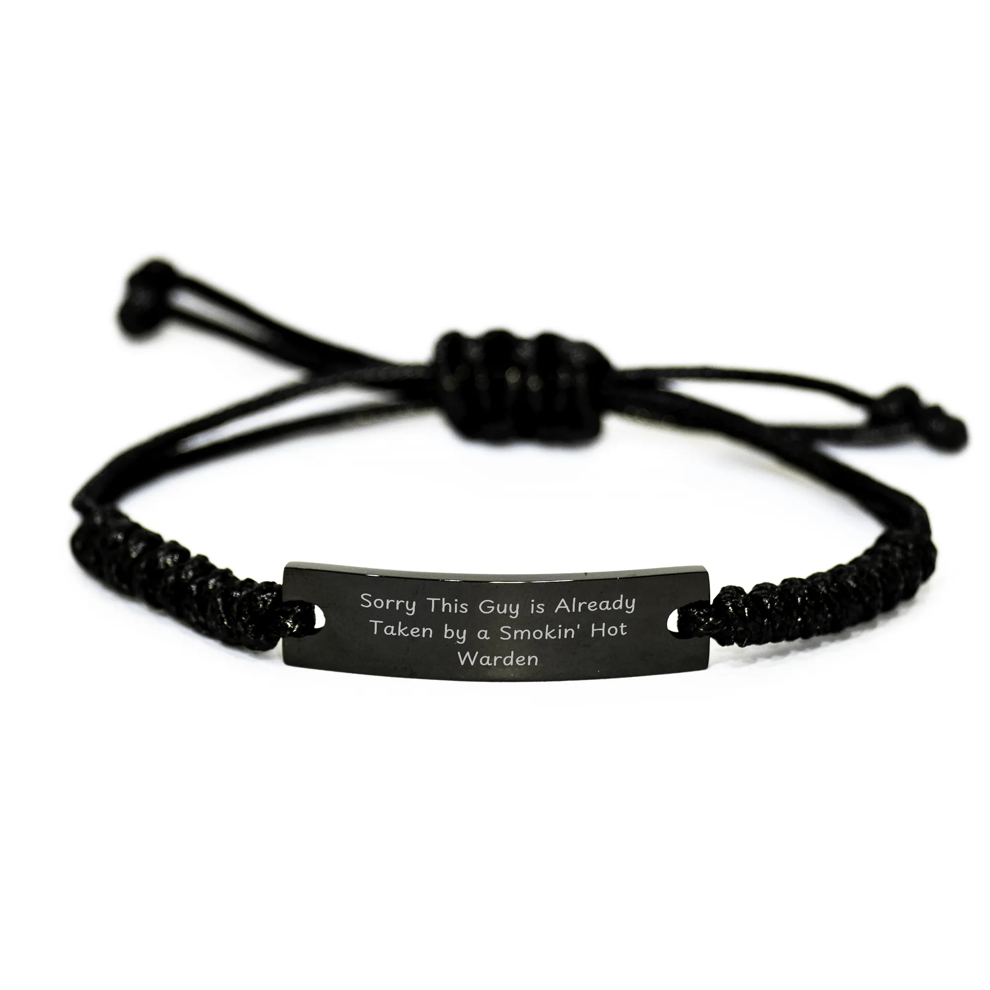 Funny Warden Gift, Sorry He's Taken by a Smokin' Hot Warden, Rope Bracelet for Men, Gifts from Men, Warden Lovers, Father's Day Unique Gifts