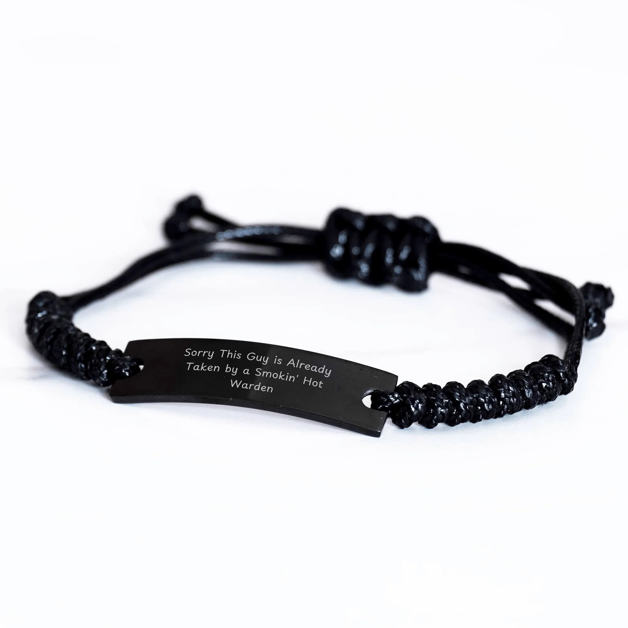 Funny Warden Gift, Sorry He's Taken by a Smokin' Hot Warden, Rope Bracelet for Men, Gifts from Men, Warden Lovers, Father's Day Unique Gifts